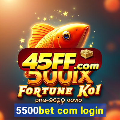 5500bet com login